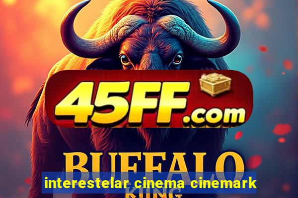 interestelar cinema cinemark